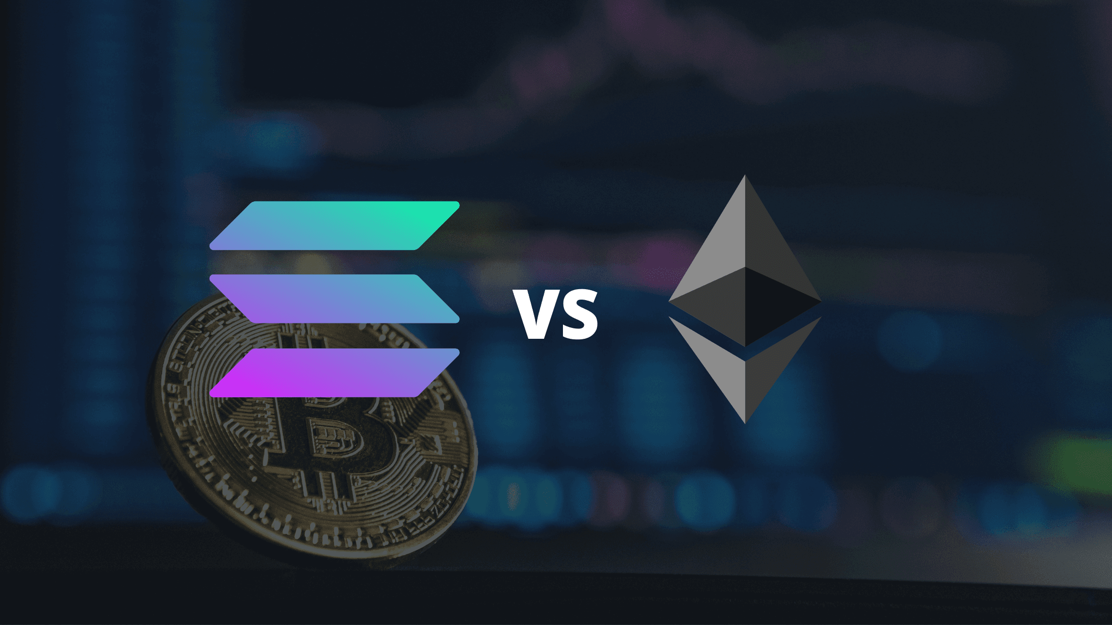 Ethereum vs Solana - Who Will Win The DApp War?