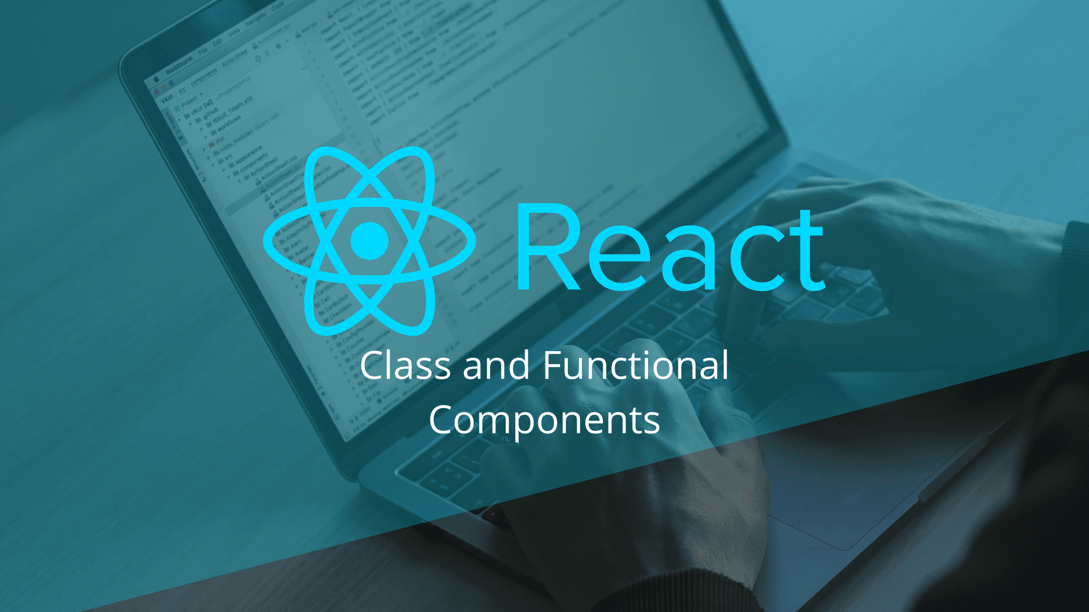 4 Minute Guide to Class and Functional Components